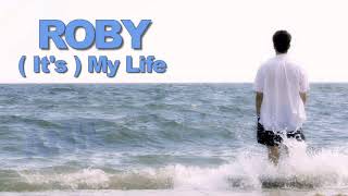 ROBY - ( It's ) My Life / Extended Version ( İtalo Disco )