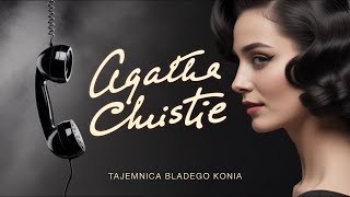 Tajemnica Bladego Konia  Agatha Christie  Book Pl  Krymina  Klasyczny Thriller