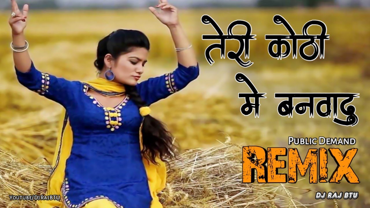 Teri Kothi Me Banwadu Chandigarh Sehar Dj Remix  Dholki Beat Edition  Haryanvi Songs  DJ RAJ BTU