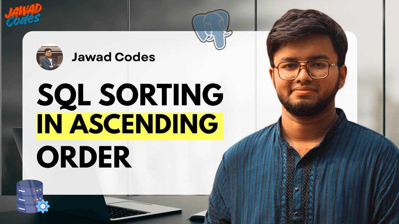Sorting Column in Ascending Order with SQL in Bangla | Jawad Codes ...