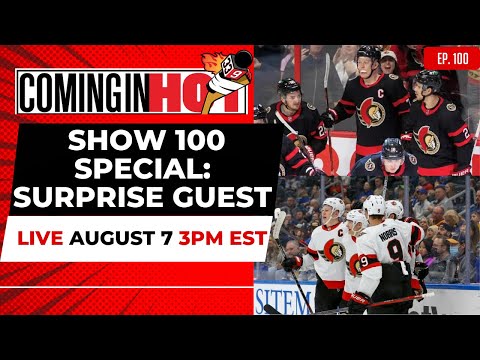 Show 100 Special : Josh Norris | Coming in Hot LIVE - August 7