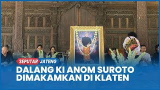 Download Lagu Dalang Ki Anom Suroto Meninggal Sakit Jantung Dimakamkan di Klaten MP3 Download Lagu Dalang Ki Anom Suroto Meninggal Sakit Jantung Dimakamkan di Klaten MP3