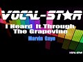 Marvin Gaye - I Heard it Through the Grape Vine | With Lyrics HD Vocal-Star Karaoke