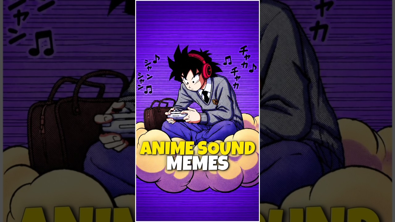 Popular anime meme sounds.