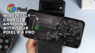 How To Enable Reverse Wireless Charging On Google Pixel 8/8 Pro!