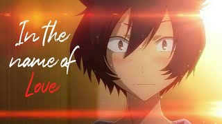 Sankarea- Undying love[ AMV ] -In the name of love - [ Amv ]