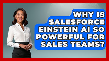Why Is Salesforce Einstein AI So Powerful For Sales Teams? - Sales Saas Breakdown
