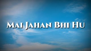 Video thumbnail of "मै जहाँ भी हूँ | Mai Jahan Bhi Hu | New Hindi Christian Song 2020 | Kenneth Silway"
