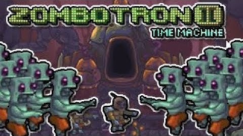 Zombotron 2 Time Machine - Part 1 | Neos Plays