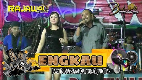 Rajawali Music Terbaru | Engkau | Live Desa Seri Dalam, Tanjung Raja Ogan Ilir | Beken Production