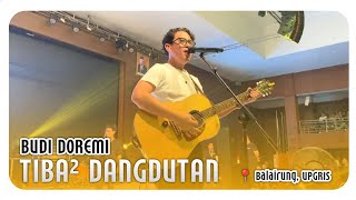 BUDI DOREMI tiba-tiba dangdutan | YANG PENTING HAPPY (MALAM INAGURASI UPGRIS 2024)