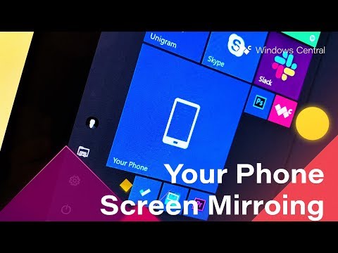 Phone Screen Mirroring With Your Phone on Windows 10 Hands-On