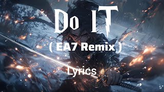 Do It ( EA7 Remix ) - Ilkay Sencan | Lyrics Resimi