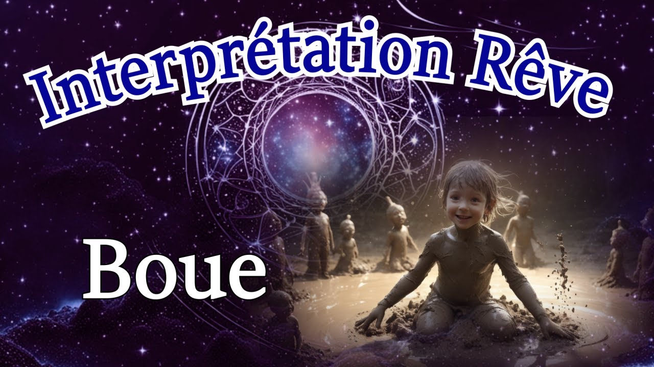 Interprétation de rêve de Boue