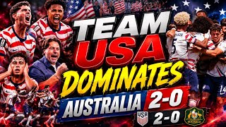 TEAM USA DOMINATES AUSTRALIA 2-0 Every Goal & Key Moments