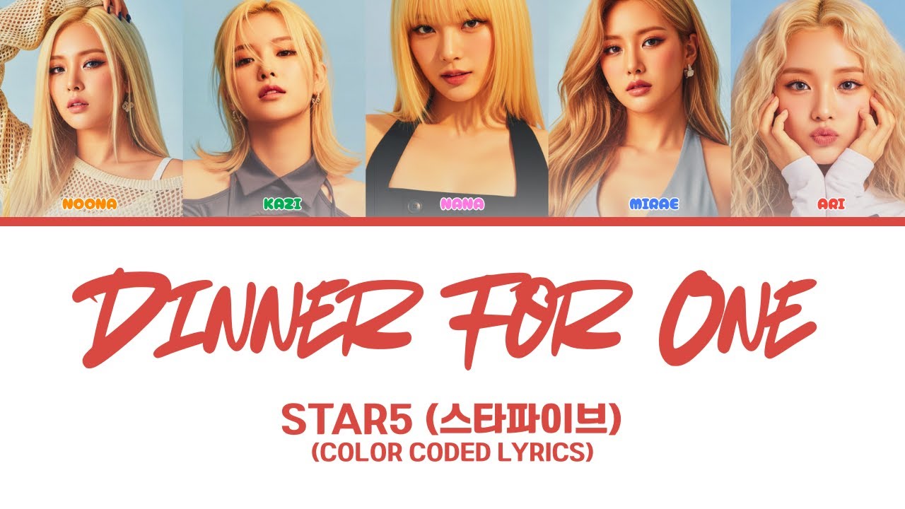 STAR5 - Dinner For One (Color Coded Lyrics | KOR | ROM | ENG)