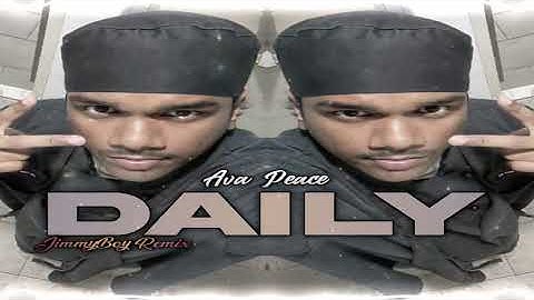 Daily _ Ava Peace x JimmyBoy [Zoukyton Remix]