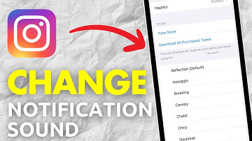 How To Change Instagram Notification Sound On iPhone - Full Guide
