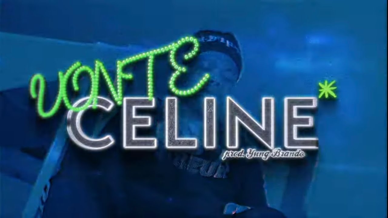 Vonte* - Celine* (Official Video)