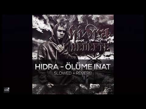 Hidra - Ölüme İnat ( 𝚜𝚕𝚘𝚠𝚎𝚍 + 𝚛𝚎𝚟𝚎𝚛𝚋)