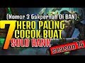 Harus Bisa Salah Satunya, 7 HERO PALING COCOK UNTUK SOLO RANKED SEASON 14 MOBILE LEGENDS