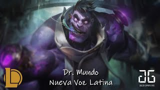 League of Legends - Dr. Mundo - Nueva Voz Latina