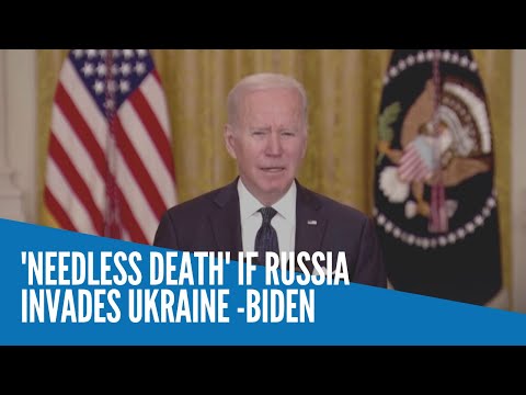'Needless death' if Russia invades Ukraine  Biden