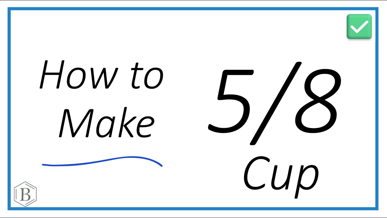 How To Measure 5 8 Cup What Measuring Cups Equal 5 8 Cup YouTube how-to-measure-5-8-cup-what-measuring-cups-equal-5-8-cup-youtube