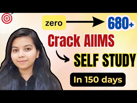 Crack AIIMS in 150 Days | 680+ NEET Self Study Strategy (No Coaching ...