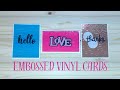 How to Emboss Vinyl for Cards | DIY Card Making Tutorial