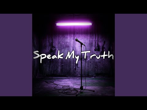 Speak My Truth