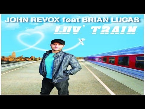 Putar Luv' Train - John Revox