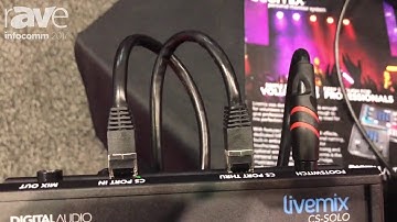 InfoComm 2017: Digital Audio Labs Adds Livemix CS-SOLO to Mixer Family