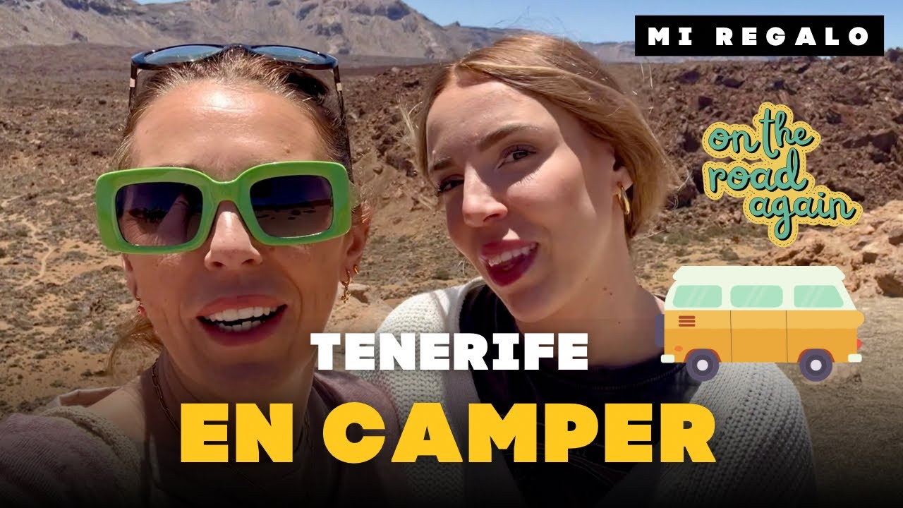¡NUESTRO VIAJE A TENERIFE EN CAMPER! 👭🚎 #vlog #viajes #camper