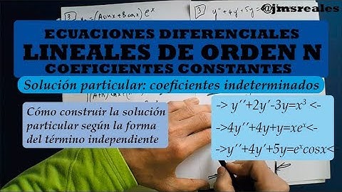 EDO lineal orden 2 (coef. constantes): solución particular
