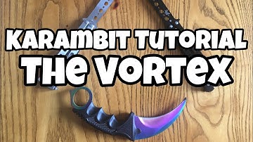How to learn a simple Karambit Trick Tutorial: The Vortex #3
