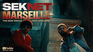 Soolking - Seknet Marseille -