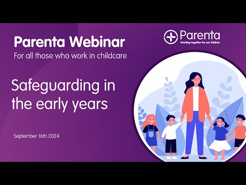 Safeguarding In The Early Years – Keeping Children Safe In Education - video from Parenta