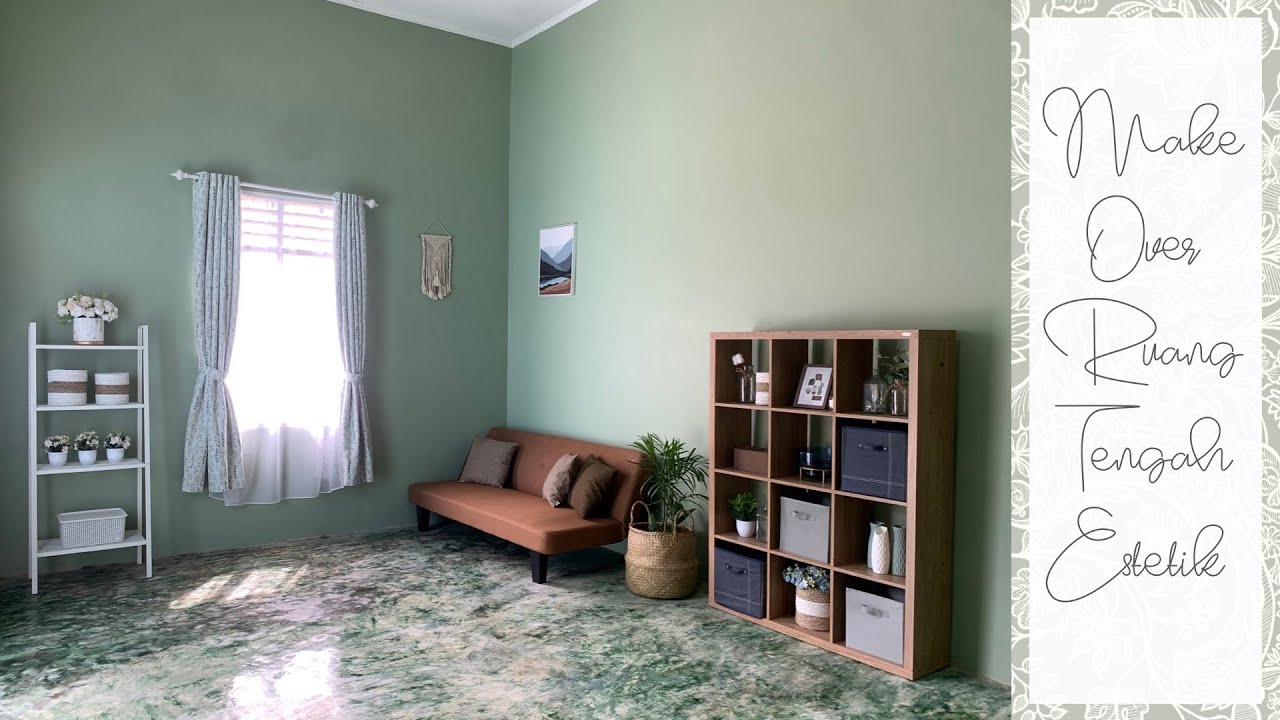 Make Over Ruang Tengah Hijau Estetik (Ruang Tamu Samping)