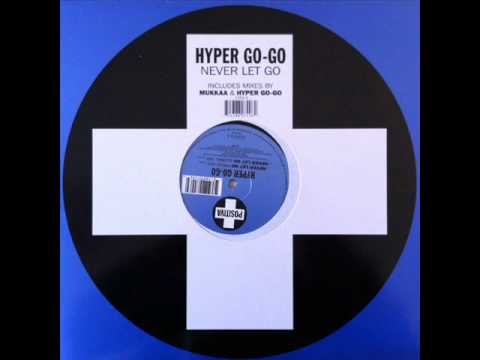 Hyper Go Go - Never Let Go (Piano Mix) (HQ)