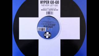 Hyper Go Go - Never Let Go (Piano Mix) (HQ) chords