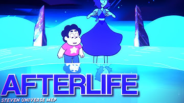 AFTERLIFE - Steven Universe MEP