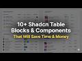 10+ Shadcn Tables Blocks & Components for Building Better UI