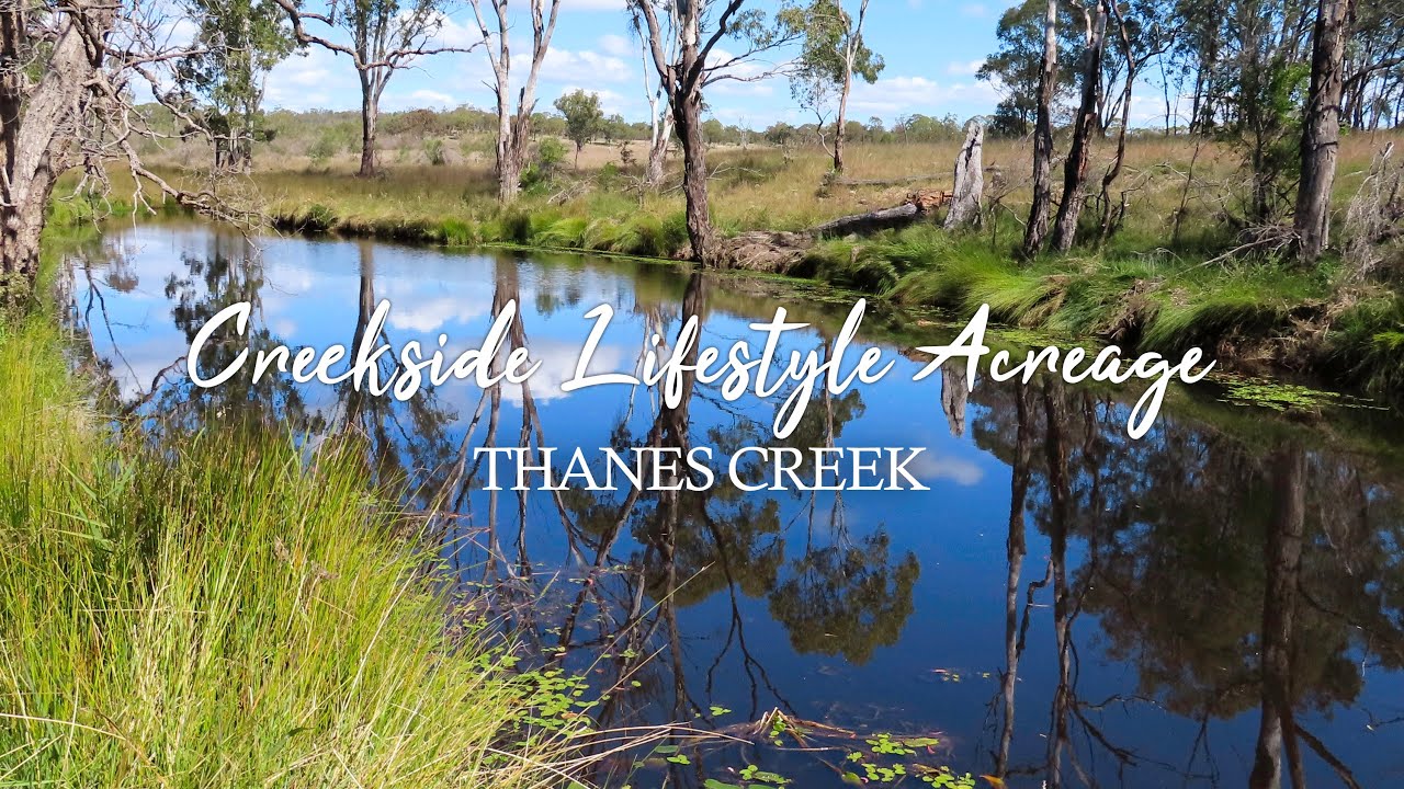 Creekside Lifestyle Acreage | Thanes Creek Gold Fossicking | SOLD