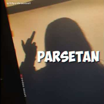 Story whatsapp terbaru || P A R S E T A N_B A C O T