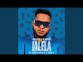 Lalela (feat. LeboTheGreat & Toby X)