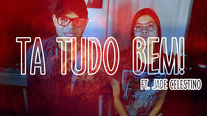 Em rbita  Ta tudo bem - Ft.Jade Celestino