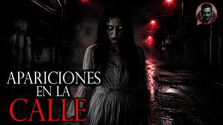 APARICIONES EN LA CALLE | 4 Historias de Terror - INFRAMUNDO