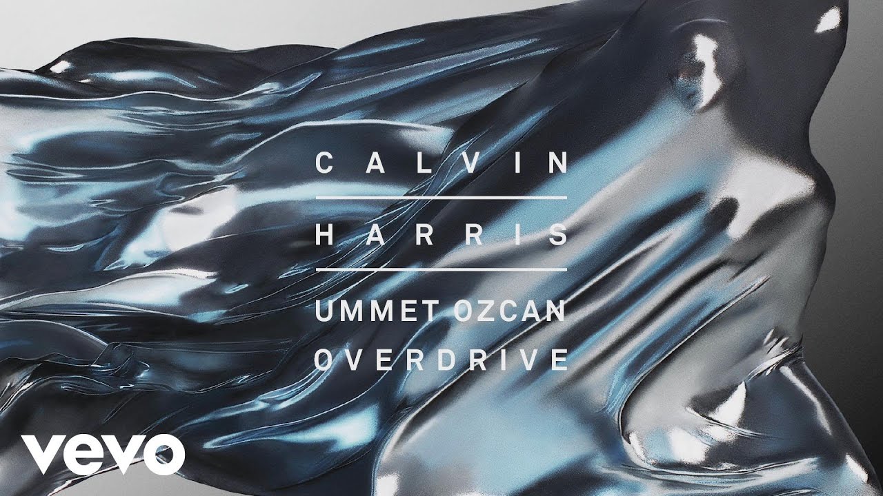 Calvin Harris, Ummet Ozcan - Overdrive [Audio]