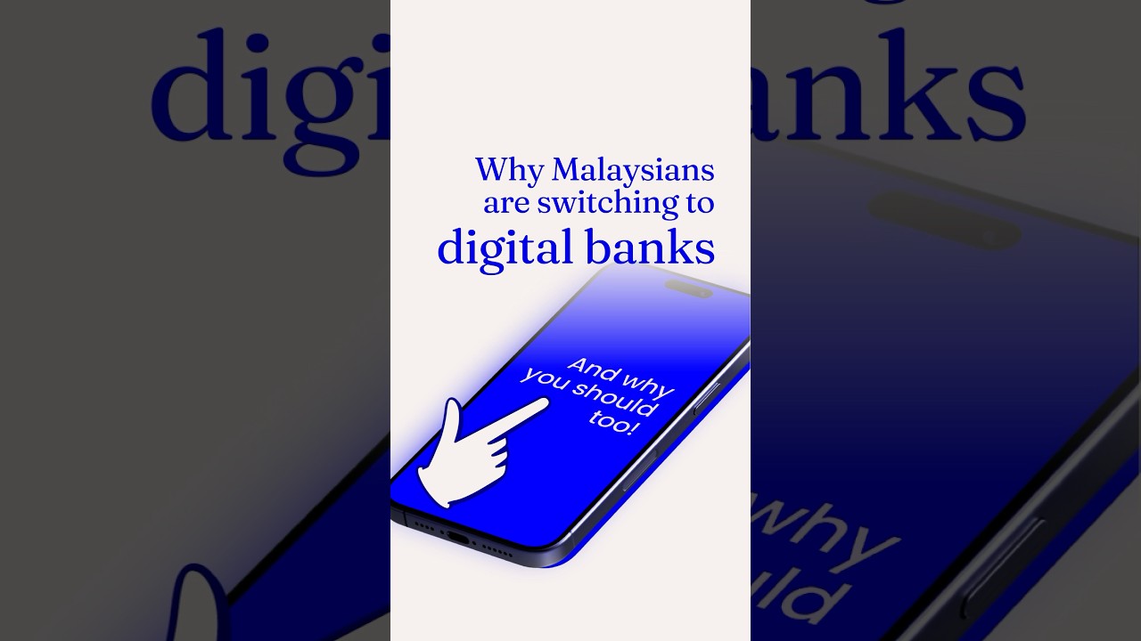 More Malaysians are switching to digital banks
